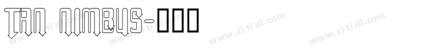 TAN NIMBUS字体转换